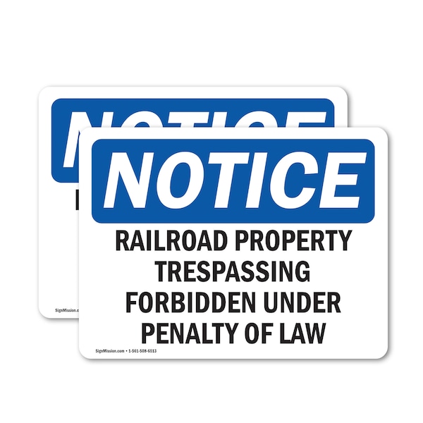 Signmission Railroad Property Trespassing Forbidden OSHA Notice Sign, Vinyl Decal, 10in W x 7in L, 2PK OS-2PACK-NS-D-710-L-17974 - main